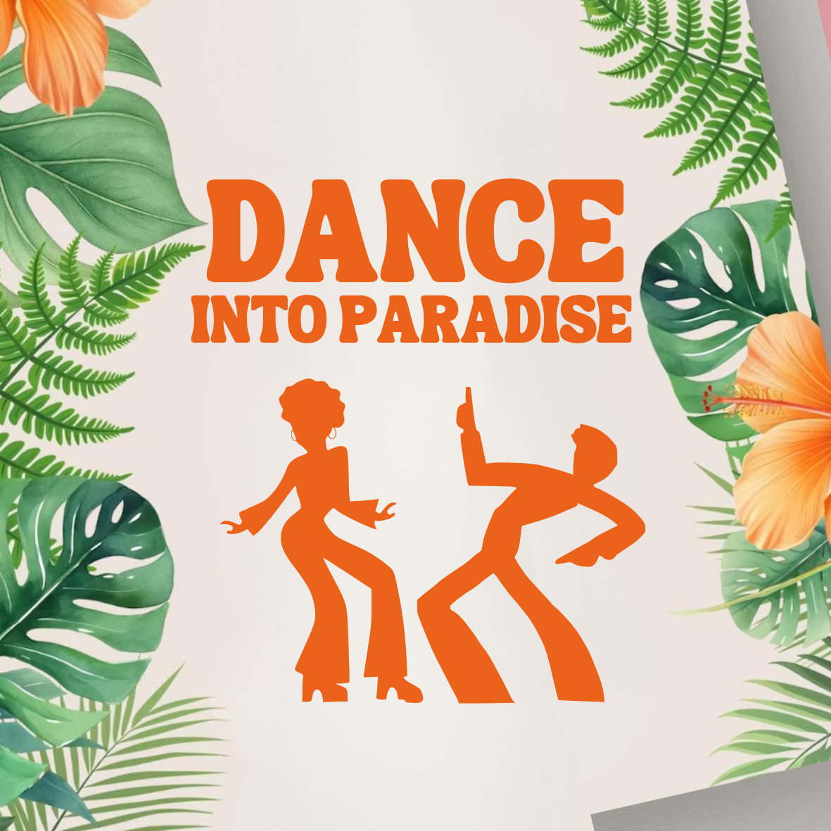 DANCE INTO PARADISE